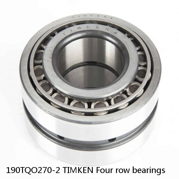 190TQO270-2 TIMKEN Four row bearings