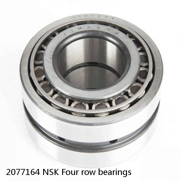 2077164 NSK Four row bearings
