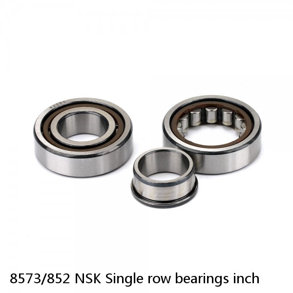 8573/852 NSK Single row bearings inch