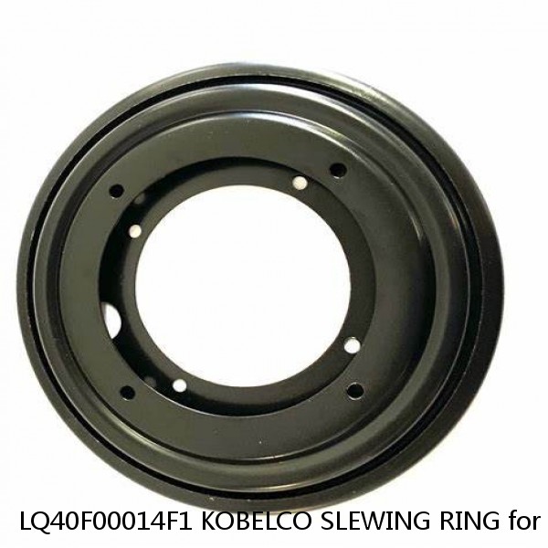 LQ40F00014F1 KOBELCO SLEWING RING for SK260-8
