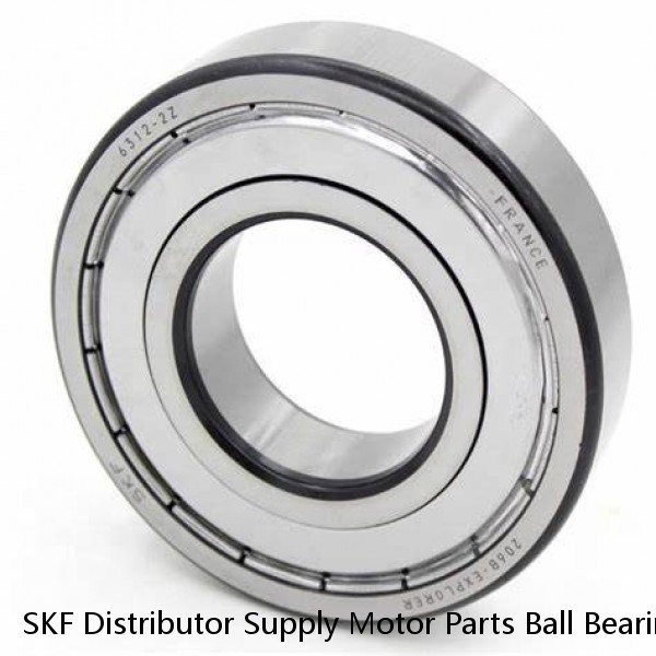 SKF Distributor Supply Motor Parts Ball Bearings 6203 2z 2RS SKF Ball Bearing 6000, 6200, 6300, 6400, 6800 6900 Series Bearing #1 small image