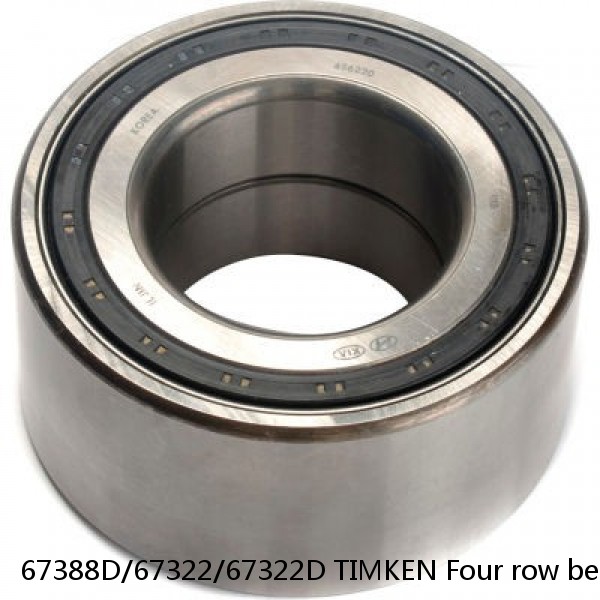 67388D/67322/67322D TIMKEN Four row bearings #1 small image