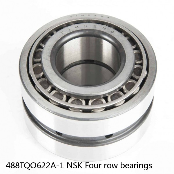 488TQO622A-1 NSK Four row bearings