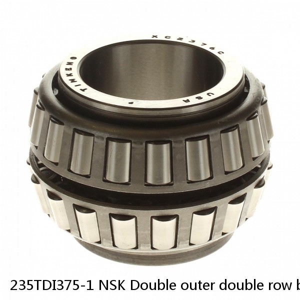 235TDI375-1 NSK Double outer double row bearings
