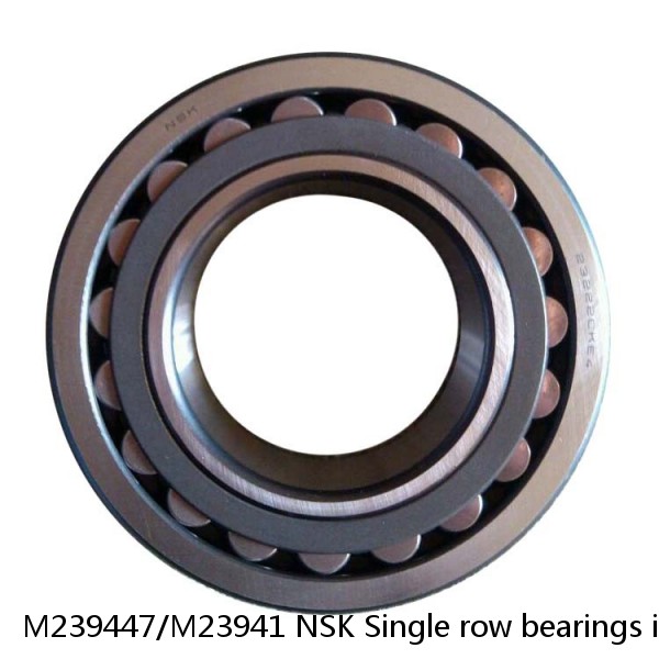 M239447/M23941 NSK Single row bearings inch #1 image